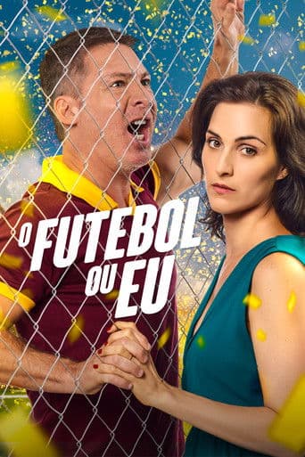 O Futebol ou Eu