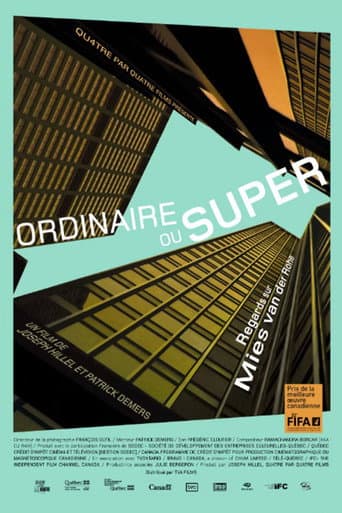 Ordinaire ou Super – Regards sur Mies van der Rohe