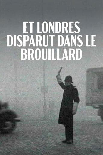 Et Londres disparut dans le brouillard