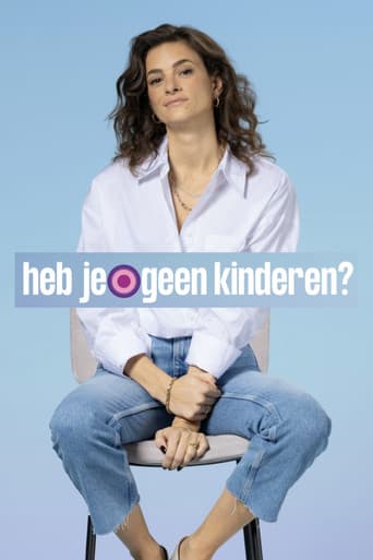 Heb je geen kinderen?