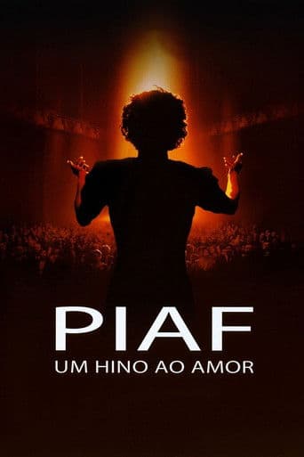 Piaf: Um Hino ao Amor
